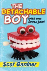 The Detachable Boy - Scot Gardner