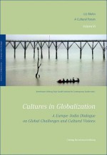 Cultures in Golbalization: A Europe-India Dialogue on Global Challenges and Cultural Visions - Bertelsmann Stiftung