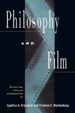 Philosophy and Film - Cynthia A. Freeland