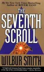 The Seventh Scroll - Wilbur Smith