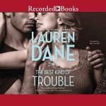 The Best Kind of Trouble - Lauren Dane, Kate Turnbull