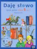 Daję słowo 5 Część 1 Podręcznik - Elżbieta Klawe, Marszałek Hanna, Agnieszka Ciesielska