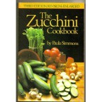 The zucchini cookbook - Paula Simmons