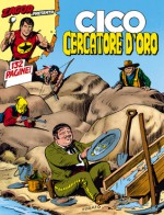 Cico cercatore d'oro - Moreno Burattini, Francesco Gamba, Gallieno Ferri