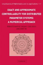 Exact and Approximate Controllability for Distributed Parameter Systems: A Numerical Approach - R. Glowinski, J.L. Lions