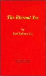 Eternal Yes - Karl Rahner