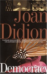 Democracy - Joan Didion