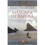 Máscara de Raposa (Saga das Ilhas Brilhantes, #2) - Juliet Marillier, Irene Daun e Lorena, Nuno Daun e Lorena