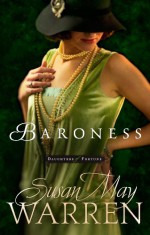 Baroness - Susan May Warren