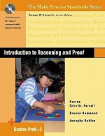 Introduction to Reasoning and Proof, Grades Prek-2 [With CDROM] - Karren Schultz-Ferrell, John A. Dossey, Stephen I. Brown