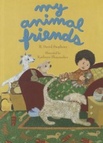 My Animal Friends - R. David Stephens, Kathryn Shoemaker