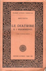 Le diatribe e i frammenti - Epictetus, Renato Laurenti