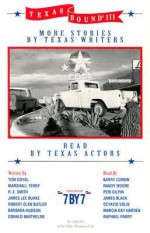 Texas Bound III: More Stories by Texas Writers (Southwest Life & Letters) - Kay Cattarulla