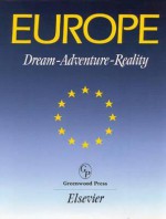 Europe: Dream-Adventure-Reality - Greenwood Press