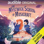 The Mystwick School of Musicraft - Suzy Jackson, Jessica Khoury, Audible Original