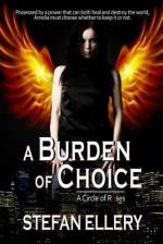 A Burden of Choice - Stefan Ellery