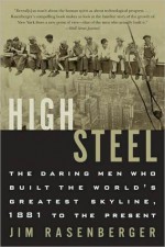 High Steel - Jim Rasenberger