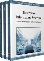 Enterprise Information Systems: Concepts, Methodologies, Tools And Applications - Information Resources Management Associa, Information Resources Management