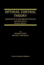 Optimal Control Theory: Applications to Management Science and Economics - Suresh P. Sethi