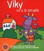 Viky va a la escuela: Teacher's Pets: Clara Goes to the School, Spanish Edition - Editors of Silver Dolphin en Espanol, Claudia Gonzalez Flores, Editors of Silver Dolphin en Espanol