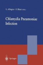 Chlamydia Pneumoniae Infection - Luigi Allegra, Luigi Allegra