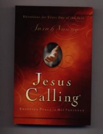 Jesus Calling "Enjoying Peace in His Presence" - Sarah Young