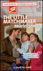 Mills & Boon : The Little Matchmaker (Matchmaker, Matchmaker) - Muriel Jensen