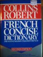 Collins Robert French Concise Dictionary (Second Edition) - Beryl T. Atkins, Alain Duval, Helene M. A. Lewis, Rosemary Milne