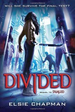 Divided (Dualed Sequel) - Elsie Chapman