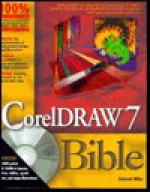 CorelDRAW 7 Bible: With CDROM - Deborah Miller