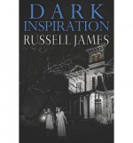 [ Dark Inspiration - IPS [ DARK INSPIRATION - IPS BY James, Russell ( Author ) Feb-07-2012[ DARK INSPIRATION - IPS [ DARK INSPIRATION - IPS BY JAMES, RUSSELL ( AUTHOR ) FEB-07-2012 ] By James, Russell ( Author )Feb-07-2012 Paperback by James, Russell ( Au - Russell James