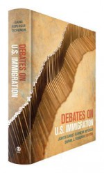 Debates on U.S. Immigration - Judith Gans, Elaine M. Replogle, Daniel J. Tichenor