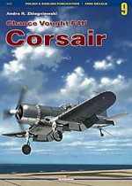 Chance Vought F4U Corsair, Vol. I - Andre R. Zbiegniewski, Arkadiusz Wróbel, Zygmunt Szeremeta, Maciej Noszczak, Lukasz Prusza