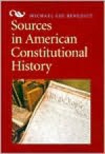 Sources in American Constitutional History - Michael Les Benedict