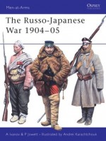 The Russo-Japanese War 1904-05 - Alexei Ivanov, Philip Jowett, Andrei Karachtchouk