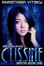 Becoming Clissine - Anastasia Vitsky