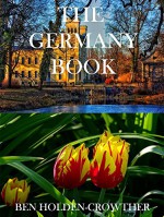 The Germany Book (HC Picture Books 46) - Ben Holden-Crowther, Germany Pictures