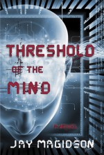 Threshold of the Mind - Jay Magidson