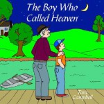 The Boy Who Called Heaven - Tara Campbell