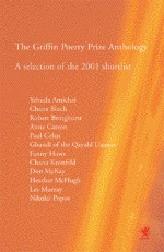 The Griffin Poetry Prize Anthology: A Selection of the 2001 Shortlist - Esta Spalding