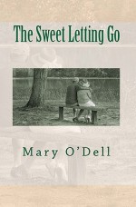 The Sweet Letting Go - Mary O'Dell