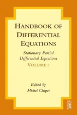 Handbook of Differential Equations: Stationary Partial Differential Equations: Stationary Partial Differential Equations - Chipot, Michel Chipot