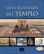 Guía Ilustrada del Templo - B&H Espanol Editorial Staff