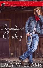 Secondhand Cowboy (Hometown Romance) - Lacy Williams