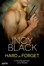 Hard to Forget - Incy Black