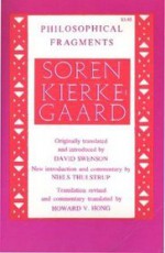 Philisophical Fragments - Søren Kierkegaard, Howard Vincent Hong, David F. Swenson