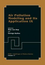 Air Pollution Modeling and Its Application IX - H. Van Dop, George Kallos