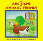 My ABC Signs of Animal Friends - Ben Bahan, Joe Dannis