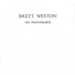 Ten Photographs - Brett Weston