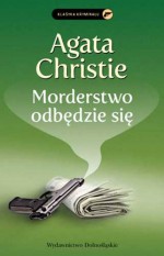 Morderstwo odbedzie sie - Christie Agata